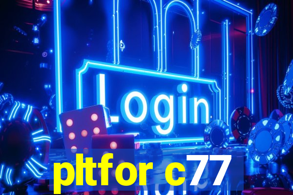 pltfor c77